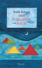 Rafik Schami - Der fliegende Baum