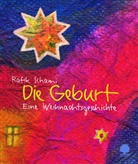 Rafik Schami, Barbara Trapp, Ulli Wunsch - Die Geburt