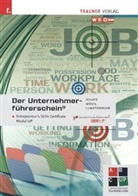Kurt Lumetzberger, Rainer Möstl, Leopold Schatz - Der Unternehmerführerschein