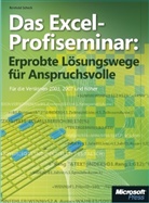 Reinhold Scheck - Das Excel-Profiseminar: Erprobte Lösungswege für Anspruchsvolle, m. CD-ROM