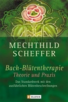 Mechthild Scheffer - Bach-Blütentherapie