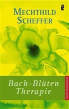 Mechthild Scheffer - Bach-Blütentherapie
