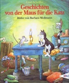 Ursel Scheffler, Barbara Moßmann - Geschichten von der Maus für die Katz