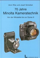 Anni R. Scheibel, Josef Scheibel - 70 Jahre Minolta Kameratechnik
