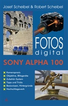 Josef Scheibel, Robert Scheibel - Sony Alpha 100