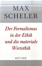 Max Scheler, Manfred S. Frings, Maria Scheler - Gesammelte Werke - Bd.2: Der Formalismus in der Ethik und die materiale Wertethik