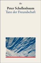 Peter Schellenbaum - Tanz der Freundschaft