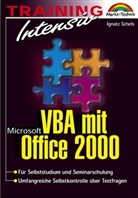 Ignatz Schels - Microsoft VBA mit Office 2000