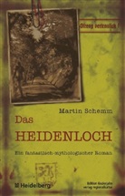 Martin Schemm - Das Heidenloch
