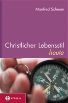 Manfred Scheuer - Christlicher Lebensstil heute