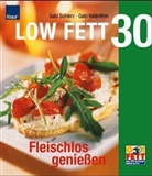 Gabi Schierz, Gabriele Schierz, Gabi Vallenthin, Gabriele Vallenthin - Low Fett 30, Fleischlos genießen