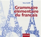 Vera Schiff - Grammaire elementaire de francais