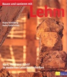 Heinz Knieriemen, Klaus Schillberg - Bauen und sanieren mit Lehm