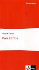 Friedrich Schiller, Friedrich von Schiller - Don Karlos