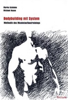 Michael Haase, Mark Schimke, Marko Schimke - Bodybuilding mit System