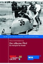 Heinz Schimmelpfennig, Hermann Schomberg - Der silberne Pfeil, 1 Audio-CD (Audio book)