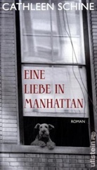 Cathleen Schine - Eine Liebe in Manhattan
