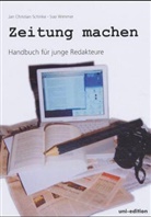 Jan C. Schinke, Jan Ch Schinke, Susi Wimmer - Zeitung machen