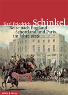 Karl Fr. Schinkel, Karl Friedrich Schinkel, David Bindman, Gottfried Riehmann, Gottfried Riemann - Reise nach England, Schottland und Paris im Jahre 1826