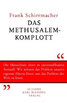 Frank Schirrmacher - Das Methusalem-Komplott