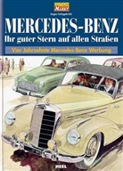 Jürgen Schlegelmilch - Mercedes Benz Ihr guter Stern auf allen Straßen