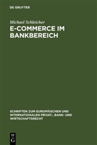 Michael Schleicher - E-Commerce im Bankbereich