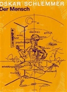 Oskar Schlemmer, Hans M. Wingler - Der Mensch