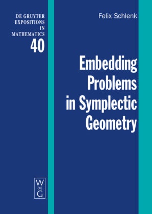 Felix Schlenk - Embedding Problems in Symplectic Geometry