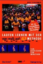 Rolf Schlenker - Laufen lernen mit der von-null-auf-42 Methode