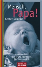 Kester Schlenz - Mensch, Papa!