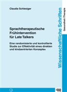 Claudia Schlesiger - Sprachtherapeutische Frühintervention für Late Talkers