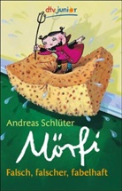 Andreas Schlüter, Karoline Kehr - Mörfi - Falsch, falscher, fabelhaft. Tl.1