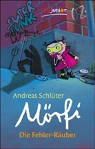 Andreas Schlüter, Karoline Kehr - Mörfi - Die Fehler-Räuber