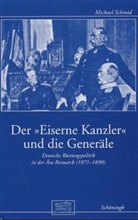 Michael Schmid, Michael Schmid - Der Eiserne Kanzler und die Generäle