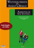 Claire Barmettler, Reinhard Schmid - Arbeitslos, wie weiter?, Kombi-Ausg. m. 2 Heften