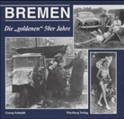 Georg Schmidt - Bremen, Die 'goldenen' 50er Jahre