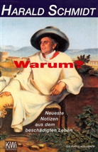 Harald Schmidt - Warum?