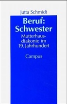 Jutta Schmidt - Beruf: Schwester
