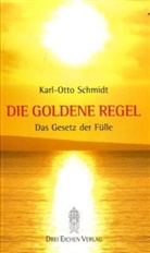 Karl Otto Schmidt, Karl-Otto Schmidt - Die Goldene Regel