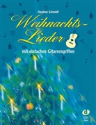 Stephan Schmidt - Weihnachts-Lieder, mit einfachen Gitarren-Griffen