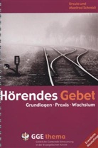 Manfred Schmidt, Ursula Schmidt - Hörendes Gebet
