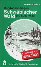 Werner Schmidt - Rundwanderungen: Schwäbischer Wald und Schurwald