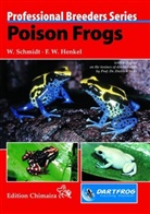Friedrich Wilhelm Henkel, Friedrich-Wilhelm Henkel, Wolfgan Schmidt, Wolfgang Schmidt - Poison Frogs