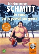 Eric-Emmanuel Schmitt, Éric-Emmanuel Schmitt, Eric-Emmanuel Schmitt, Eric-Emmanuel (1960-....) Schmitt, Schmitt-e.e - Le sumo qui ne pouvait pas grossir (Audiolibro)