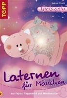Gudrun Schmitt - Laternen für Mädchen