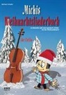 Michael Schäfer, Manfred Schmitz - Michis Weihnachtsliederbuch für Cello
