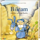 Justo G. Pulido, Michaela Schnabel - Bileam und die schlaue Eselin