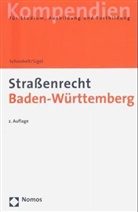 Günter Schnebelt, Karin Sigel - Straßenrecht Baden-Württemberg