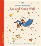 Antonie Schneider, Renate Grünewald - Lea und König Wuff