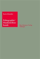 Karin Schneider - Paläographie / Handschriftenkunde